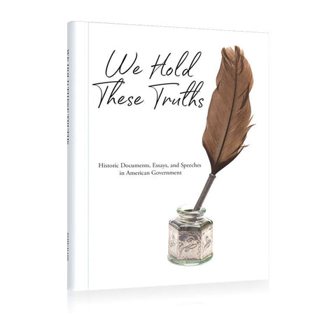 We Hold These Truths (4th Edition)