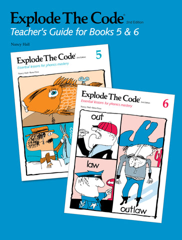 Explode the Code: Teacher's Guide for Books 5 & 6