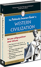 P.I.G. to Western Civilization, The (The Politically Incorrect Guide Series)