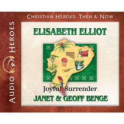 Elisabeth Elliot: Joyful Surrender (Christian Heroes Then & Now Series) (CD)