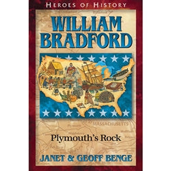 William Bradford: Plymouth's Rock (Heroes of History Series)