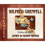 Wilfred Grenfell: Fisher of Men (Christian Heroes Then & Now Series) (CD)