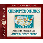 Christopher Columbus: Across the Ocean Sea (Heroes of History Series) (CD)