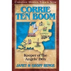 Corrie ten Boom: Keeper of the Angels' Den (Christian Heroes Then & Now Series) [DAMAGED COVER]