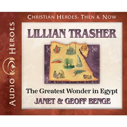 Lillian Trasher: The Greatest Wonder in Egypt (Christian Heroes Then & Now Series) (CD)