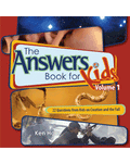 Answers Book for Kids, Vol. 1, The (Creation)