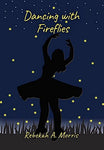 Dancing with Fireflies