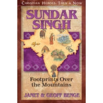 Sundar Singh: Footprints Over the Mountains (Christian Heroes Then & Now Series)