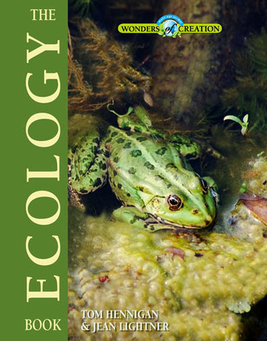 Ecology Book, The (Wonders of Creation Series)