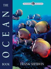 Ocean Book, The (Wonders of Creation Series) [DISCONTINUED]