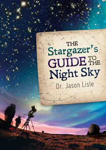 Stargazer's Guide to the Night Sky, The