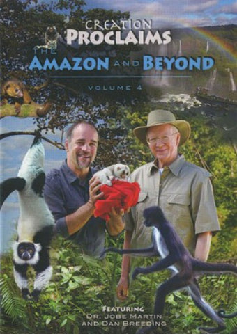 Amazon and Beyond (Creation Proclaims, Vol. 4) (DVD)
