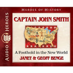 Captain John Smith: A Foothold in the New World (Heroes of History Series) (CD) [DAMAGED CASE]