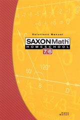 Saxon Math 7/6 Homeschool (4th Edition): Solutions Manual [DAMAGED COVER]