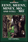 Eeny Meeny Miney Mo...and Still-Mo (Living Forest Series #3)