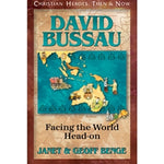 David Bussau: Facing the World Head-on (Christian Heroes Then & Now Series)