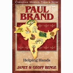 Paul Brand: Helping Hands (Christian Heroes Then & Now Series)