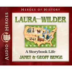 Laura Ingalls Wilder: A Storybook Life (Heroes of History Series) (CD)