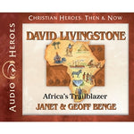 David Livingstone: Africa's Trailblazer (Christian Heroes Then & Now Series) (CD)