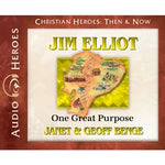 Jim Elliot: One Great Purpose (Christian Heroes Then & Now Series) (CD)