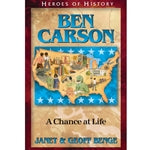Ben Carson: A Chance at Life (Heroes of History Series)