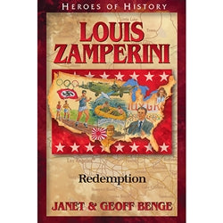Louis Zamperini: Redemption (Heroes of History Series)
