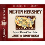 Milton Hershey: More Than Chocolate (Heroes of History Series) (CD)
