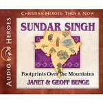 Sundar Singh: Footprints Over the Mountain (Christian Heroes Then & Now Series) (CD)