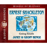 Ernest Shackleton: Going South (Heroes of History Series) (CD)
