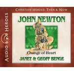 John Newton: Change of Heart (Christian Heroes Then & Now Series) (CD)