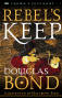 Rebel's Keep (Crown & Covenant #3)