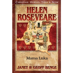 Helen Roseveare: Mama Luka (Christian Heroes Then & Now Series)
