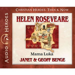 Helen Roseveare: Mama Luka (Christian Heroes Then & Now Series) (CD)