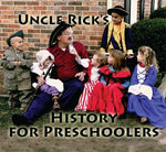 Uncle Rick's History for Preschoolers