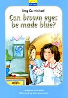 Amy Carmichael: Can Brown Eyes Be Made Blue? (Little Lights Series - Book 1)