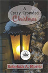 A Crazy, Crowded Christmas (Christmas Collection)