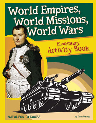 Activity Book: World Empires, World Missions, World Wars (History Revealed)