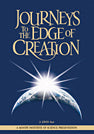 Journeys to the Edge of Creation (DVD)
