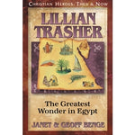 Lillian Trasher: The Greatest Wonder in Egypt (Christian Heroes Then & Now Series)