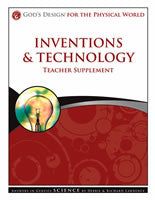 Inventions & Technology Teacher's Guide & CD-ROM (God's Design for the Physical World) [DAMAGED COVER]