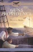 Guns of Providence (Faith & Freedom Trilogy, Book 3)