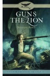 Guns of the Lion (Faith & Freedom Trilogy, Book 2)
