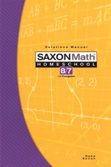 Saxon Math 8/7 Homeschool (3rd Edition): Solutions Manual