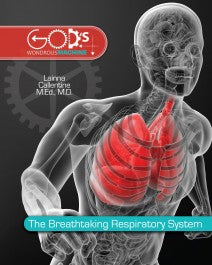 Breathtaking Respiratory System, The