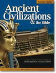 Teacher's Guide: Ancient Civilizations and the Bible (History Revealed) [DAMAGED COVER]