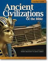 Teacher's Guide: Ancient Civilizations and the Bible (History Revealed)