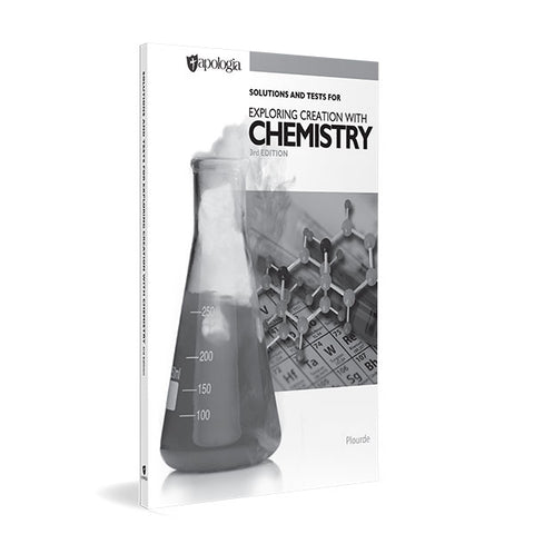Exploring Creation with Chemistry (3rd Edition): Solutions Manual
