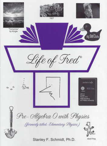 Life of Fred: Pre-Algebra 0 with Physics