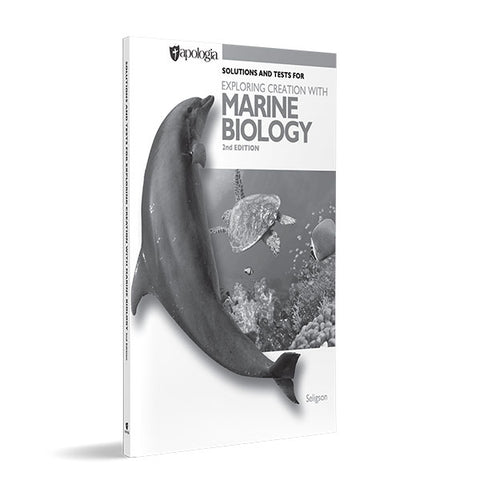 Exploring Creation with Marine Biology (2nd Edition): Solutions Manual