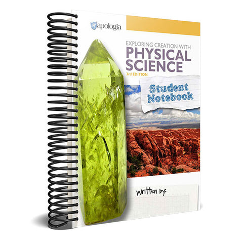 Exploring Creation with Physical Science (3rd Edition): Student Notebook